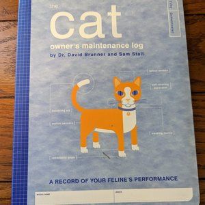 The Cat Owner's Maintenance Log: A Record of Your Feline's Performance Manual